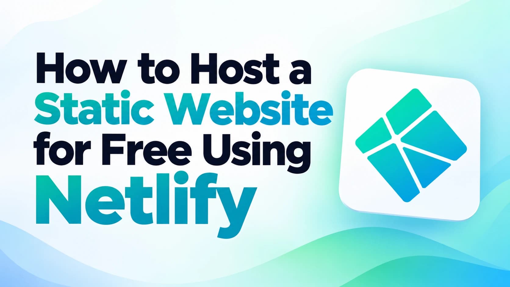 How to Host a Static Website for Free Using Netlify